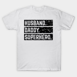 Husband Daddy Superhero (Super Dad / Superdaddy / Vintage / Black) T-Shirt